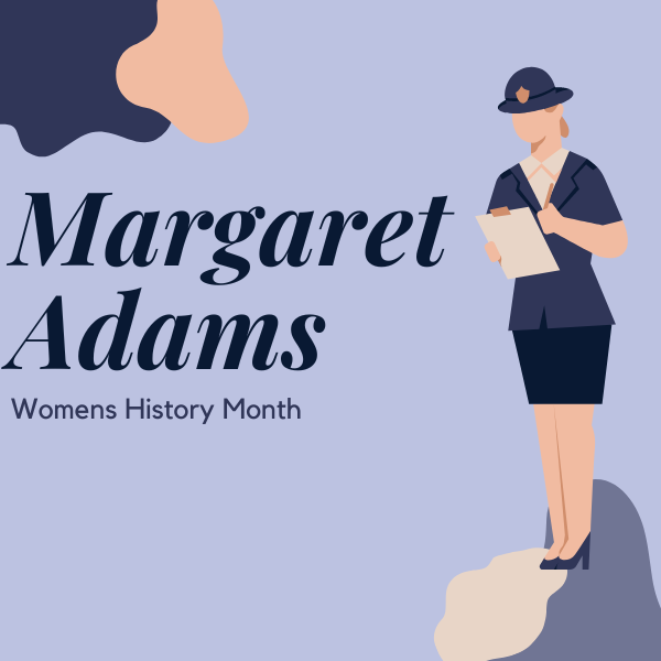 Woman's History month: Margaret Adams