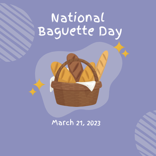 National+Baguette+Day%7E+March+21