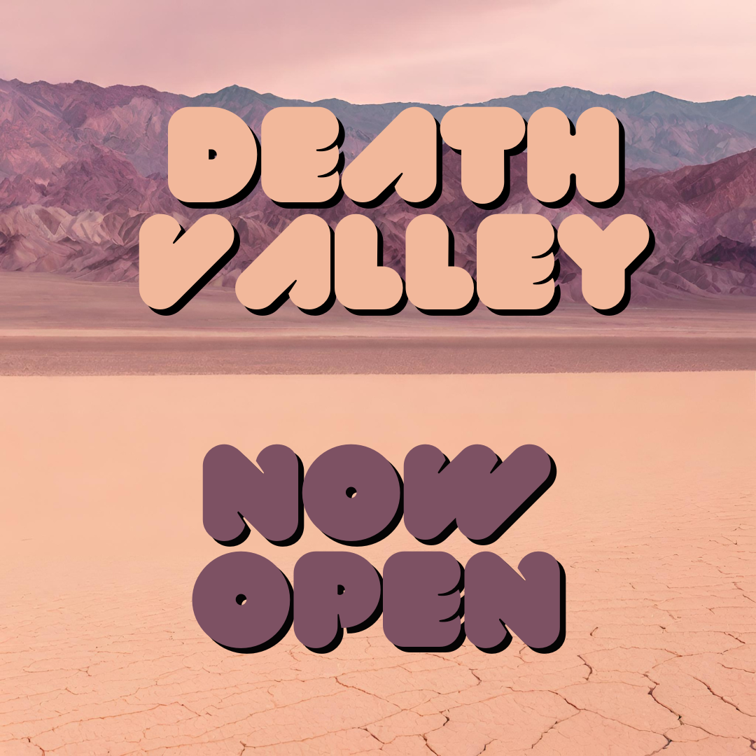 DEath Valley RE-Opening 